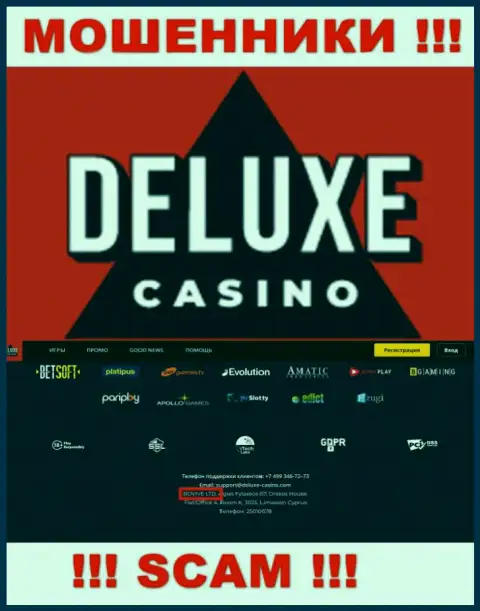 Сведения о юр лице Deluxe-Casino Com на их официальном сайте имеются - это БОВИВЕ ЛТД