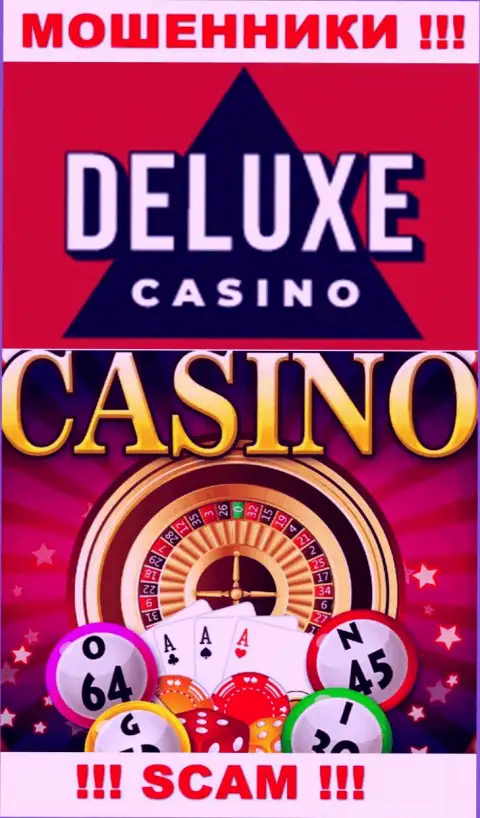 Deluxe-Casino Com - это типичные шулера, направление деятельности которых - Casino