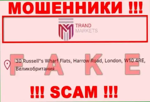 Указанный официальный адрес на веб-сайте TrandMarkets - это ЛОЖЬ !!! Избегайте данных лохотронщиков