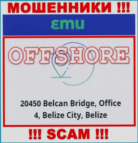 Организация EMU расположена в офшоре по адресу: 20450 Belcan Bridge, Office 4, Belize City, Belize - явно обманщики !!!