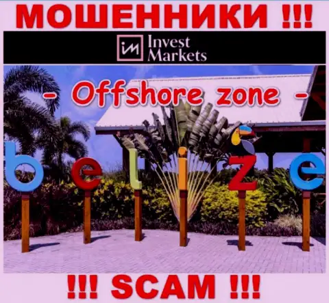 Invest Markets имеют офшорную регистрацию: Belize - осторожно, махинаторы
