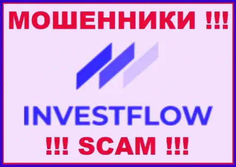 Invest Flow - ВОРЮГИ ! Связываться опасно !!!