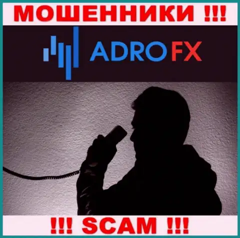 Вы можете стать очередной жертвой интернет-мошенников из конторы AdroFX - не берите трубку