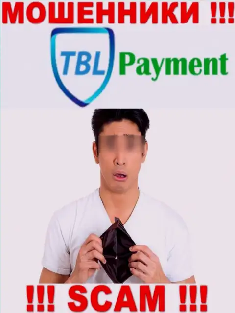 В случае грабежа со стороны TBL Payment, помощь вам будет нужна