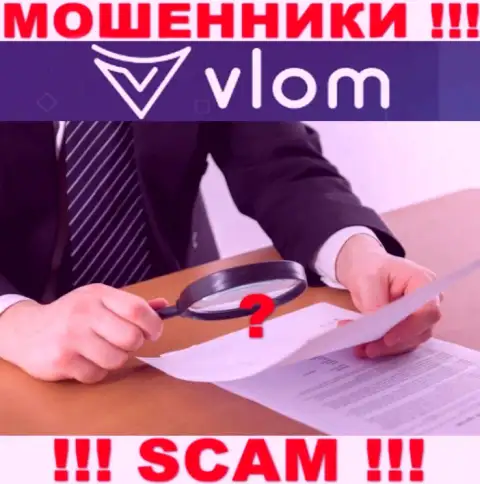 Vlom - это ВОРЮГИ ! Не имеют лицензию на ведение своей деятельности