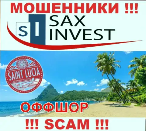 Поскольку Sax Invest находятся на территории Saint Lucia, присвоенные финансовые вложения от них не вернуть