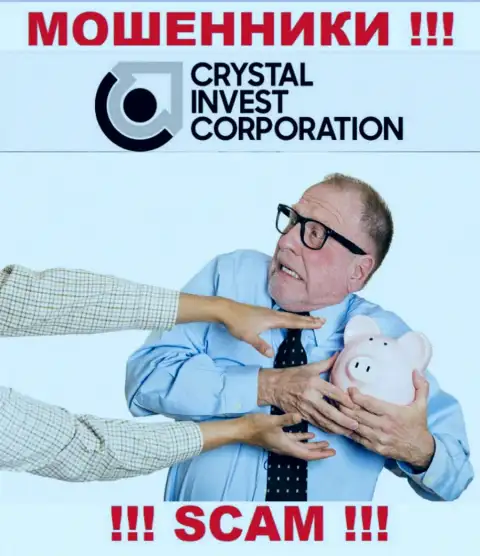 Crystal Invest Corporation пообещали отсутствие риска в совместном сотрудничестве ??? Знайте - РАЗВОДНЯК !!!