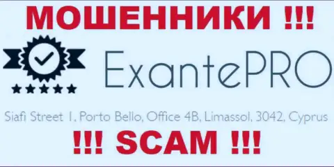 С конторой EXANTE-Pro Com не советуем взаимодействовать, ведь их адрес в офшорной зоне - Siafi Street 1, Porto Bello, Office 4B, Limassol, 3042, Cyprus