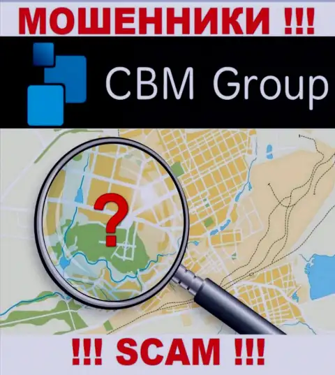 CBM-Group Com - это интернет жулики, решили не показывать никакой информации относительно их юрисдикции