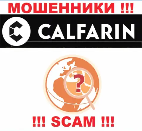 Calfarin безнаказанно дурачат малоопытных людей, информацию относительно юрисдикции скрыли