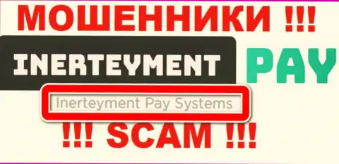 На официальном сайте InerteymentPay указано, что юр. лицо организации - Inerteyment Pay Systems