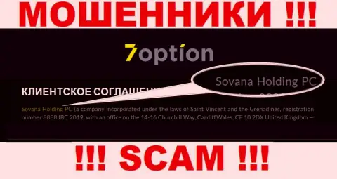 Сведения про юридическое лицо махинаторов 7Option Com - Sovana Holding PC, не сохранит Вас от их загребущих рук