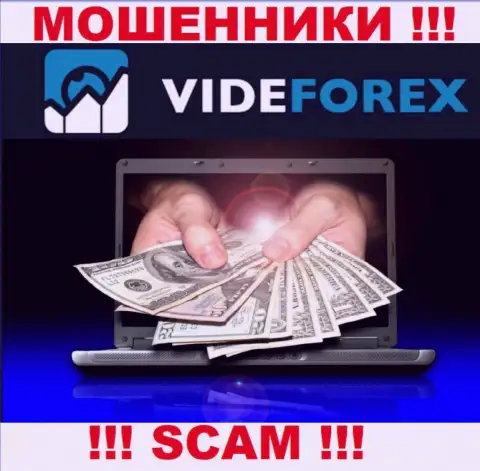 Не стоит доверять VideForex - обещают неплохую прибыль, а в результате обувают