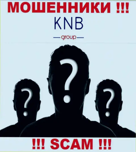 Нет ни малейшей возможности выяснить, кто именно является руководителем компании KNB-Group Net - это однозначно мошенники
