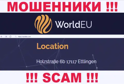 Избегайте совместной работы с компанией World EU !!! Приведенный ими адрес регистрации - это ложь