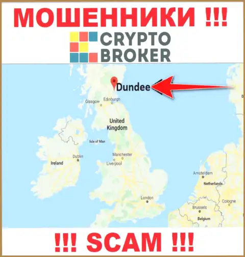 CryptoBroker безнаказанно оставляют без денег, поскольку разместились на территории - Dundee, Scotland